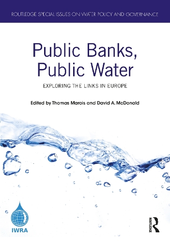 Паперова книга «Public Banks, Public Water: Exploring the Links in Europe» - фото №1