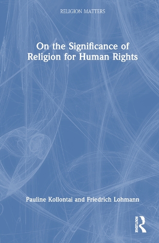 Бумажная книга «On the Significance of Religion for Human Rights», авторов Фридрих Ломанн, Полина Коллонтай - фото №1