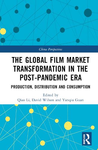 Бумажная книга «The Global Film Market Transformation in the Post-Pandemic Era: Production, Distribution and Consumption» - фото №1