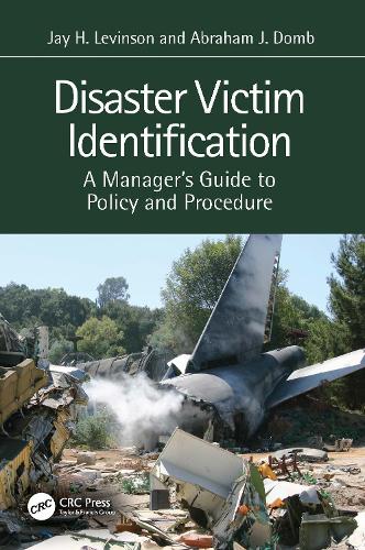 Бумажная книга «Disaster Victim Identification: A Manager's Guide to Policy and Procedure», авторов Авраам Дж. Домб, Джей Х. Левинсон - фото №1