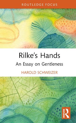 Бумажная книга «Rilke’s Hands: An Essay on Gentleness», автор Гарольд Швейцер - фото №1