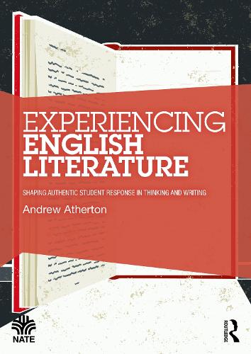 Паперова книга «Experiencing English Literature: Shaping Authentic Student Response in Thinking and Writing», автор Ендрю Атертон - фото №1