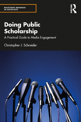 [object Object] «Doing Public Scholarship: A Practical Guide to Media Engagement», автор Крістофер Дж. Шнайдер - фото №1
