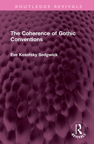 Бумажная книга «The Coherence of Gothic Conventions», автор Ева Кософски Седжвик - фото №1