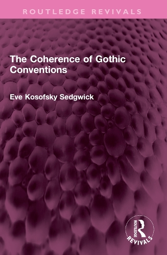 Бумажная книга «The Coherence of Gothic Conventions», автор Ева Кософски Седжвик - фото №1