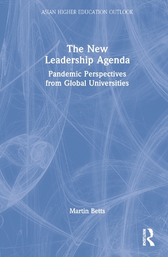 Паперова книга «The New Leadership Agenda: Pandemic Perspectives from Global Universities», автор Мартін Беттс - фото №1