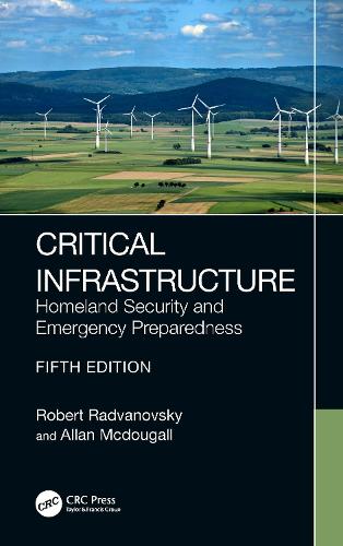 Бумажная книга «Critical Infrastructure: Homeland Security and Emergency Preparedness», авторов Аллан Макдугалл, Роберт Радвановский - фото №1
