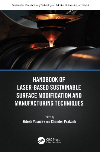 Бумажная книга «Handbook of Laser-Based Sustainable Surface Modification and Manufacturing Techniques» - фото №1