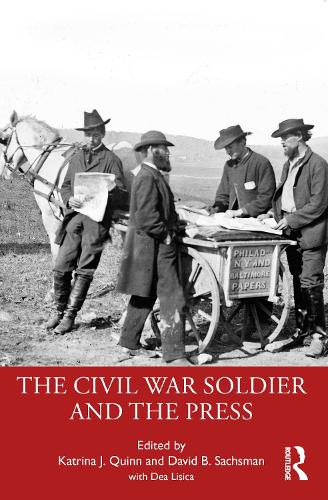 Бумажная книга «The Civil War Soldier and the Press» - фото №1