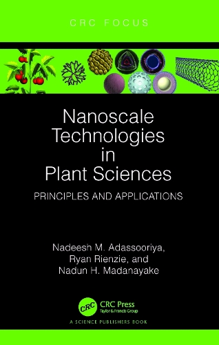 Бумажная книга «Nanoscale Technologies in Plant Sciences: Principles and Applications», авторов Надиш М. Адассурия, Надун Х. Маданаяке, Райан Риензи - фото №1