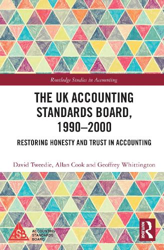 Бумажная книга «The UK Accounting Standards Board, 1990-2000: Restoring Honesty and Trust in Accounting», авторов Аллан Кук, Дэвид Твиди, Джеффри Уиттингтон - фото №1