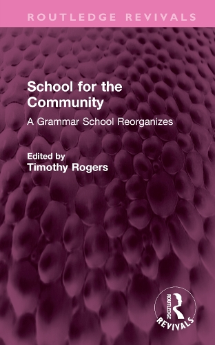Паперова книга «School for the Community: A Grammar School Reorganizes» - фото №1