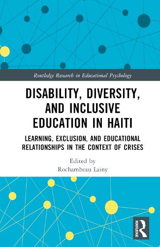 Бумажная книга «Disability, Diversity and Inclusive Education in Haiti: Learning, Exclusion and Educational Relationships in the Context of Crises» - фото №1