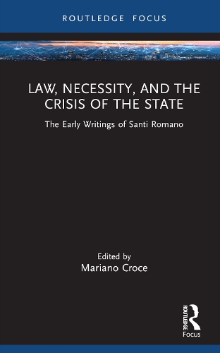 Бумажная книга «Law, Necessity, and the Crisis of the State: The Early Writings of Santi Romano» - фото №1