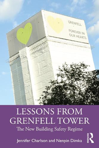 Бумажная книга «Lessons from Grenfell Tower: The New Building Safety Regime», авторов Дженнифер Чарльсон, Ненпин Димка - фото №1