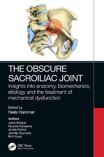 Бумажная книга «The Obscure Sacroiliac Joint: Insights into anatomy, biomechanics, etiology and the treatment of mechanical dysfunction» - фото №1