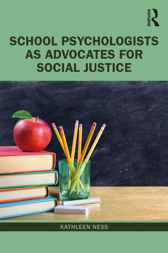 Бумажная книга «School Psychologists as Advocates for Social Justice», автор Кэтлин Несс - фото №1