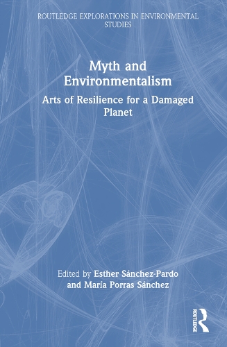 Бумажная книга «Myth and Environmentalism: Arts of Resilience for a Damaged Planet» - фото №1