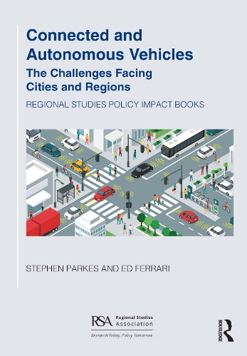 Паперова книга «Connected and Autonomous Vehicles: The challenges facing cities and regions», авторів Ед Феррарі, Стівен Паркс - фото №1