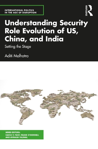 Паперова книга «Understanding Security Role Evolution of US, China, and India: Setting the Stage», автор Адіті Малхотра - фото №1