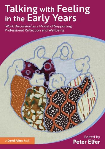 Паперова книга «Talking with Feeling in the Early Years: ‘Work Discussion’ as a Model of Supporting Professional Reflection and Wellbeing» - фото №1
