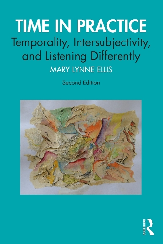 Паперова книга «Time in Practice: Temporality, Intersubjectivity, and Listening Differently», автор Мері Лінн Елліс - фото №1