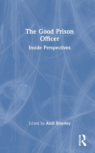 Бумажная книга «The Good Prison Officer: Inside Perspectives» - фото №1
