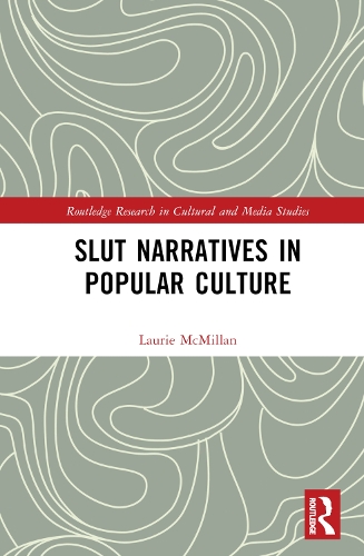 Паперова книга «Slut Narratives in Popular Culture», автор Лорі МакМіллан - фото №1
