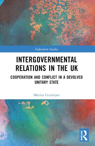 Паперова книга «Intergovernmental Relations in the UK: Cooperation and Conflict in a Devolved Unitary State», автор Маріус Гудерян - фото №1