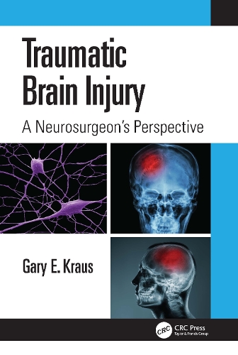 Бумажная книга «Traumatic Brain Injury: A Neurosurgeon's Perspective», автор Гэри Краус - фото №1