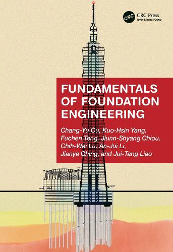 Паперова книга «Fundamentals of Foundation Engineering», авторів Ань-Джуй Лі, Чан-Ю У, Чі-Вей Лу, Фучен Тенг, Цзяньє Чін, Цзюньн-Шян Чіу, Цзюй-Тан Ляо, Куо-Сін Ян - фото №1