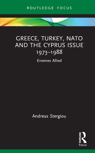 Бумажная книга «Greece, Turkey, NATO and the Cyprus Issue 1973–1988: Enemies Allied», автор Андреас Стергиу - фото №1
