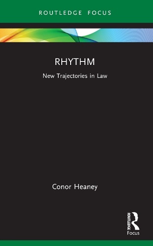Паперова книга «Rhythm: New Trajectories in Law», автор Конор Хіні - фото №1