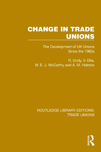 Бумажная книга «Change in Trade Unions: The Development of UK Unions Since the 1960s», авторов А. М. Халмос, Р. Анди, В. Эллис, В. Э. Дж. Маккарти - фото №1