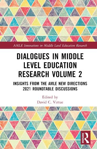 Паперова книга «Dialogues in Middle Level Education Research Volume 2: Insights from the AMLE New Directions 2021 Roundtable Discussions» - фото №1