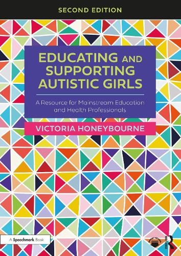 Паперова книга «Educating and Supporting Autistic Girls: A Resource for Mainstream Education and Health Professionals», автор Вікторія Ханіборн - фото №1