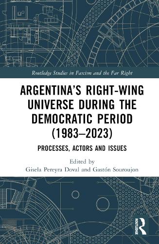 Паперова книга «Argentina’s Right-Wing Universe During the Democratic Period (1983–2023): Processes, Actors and Issues» - фото №1