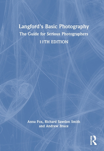 Паперова книга «Langford's Basic Photography: The Guide for Serious Photographers», авторів Ендрю Брюс, Анна Фокс, Майкл Ленгфорд, Річард Содон Сміт - фото №1