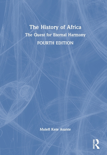 Бумажная книга «The History of Africa: The Quest for Eternal Harmony», автор Молефи Кете Асанте - фото №1