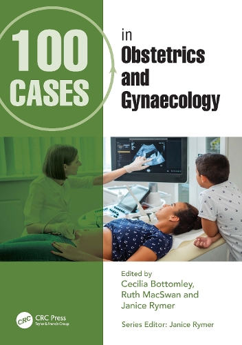 Бумажная книга «100 Cases in Obstetrics and Gynaecology», авторов Сесилия Боттомли, Дженис Раймер, Рут Максуан - фото №1