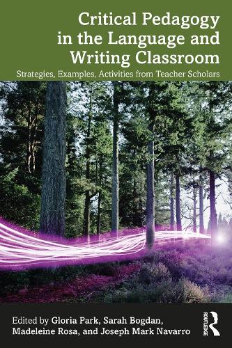 Бумажная книга «Critical Pedagogy in the Language and Writing Classroom: Strategies, Examples, Activities from Teacher Scholars» - фото №1