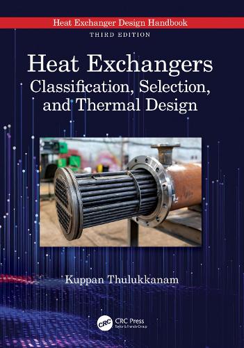 Паперова книга «Heat Exchangers: Classification, Selection, and Thermal Design», автор Куппан Тулукканам - фото №1