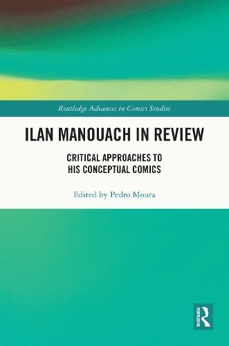 Бумажная книга «Ilan Manouach in Review: Critical Approaches to his Conceptual Comics» - фото №1