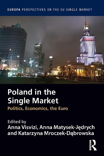 Бумажная книга «Poland in the Single Market: Politics, economics, the euro» - фото №1