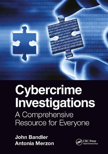 Бумажная книга «Cybercrime Investigations: A Comprehensive Resource for Everyone», авторов Антония Мерзон, Джон Бэндлер - фото №1