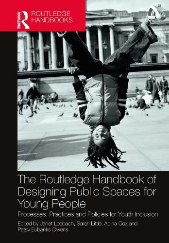 Бумажная книга «The Routledge Handbook of Designing Public Spaces for Young People: Processes, Practices and Policies for Youth Inclusion» - фото №1
