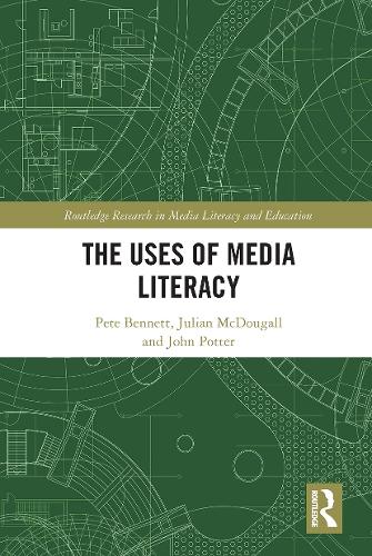 Бумажная книга «The Uses of Media Literacy», авторов Джон Поттер, Джулиан Макдугалл, Пит Беннетт - фото №1