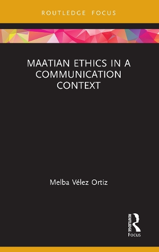 Бумажная книга «Maatian Ethics in a Communication Context», автор Мелба Велес Ортис - фото №1