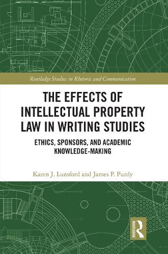 Бумажная книга «The Effects of Intellectual Property Law in Writing Studies: Ethics, Sponsors, and Academic Knowledge-Making», авторов Джеймс П. Перди, Карен Дж. Лансфорд - фото №1