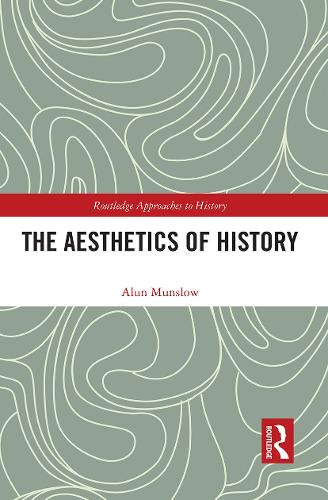 Бумажная книга «The Aesthetics of History», автор Алун Манслоу - фото №1